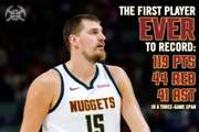 近三场比赛约基奇共轰下119分44篮板41助攻 NBA历史首人！