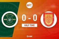 半场-浙江0-0重庆铜梁龙 王钰栋失单刀恩加德乌险送礼
